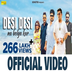 Desi Desi Na Bolya Kar Mp3 Song